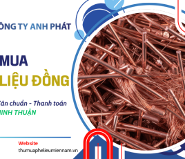 Thu mua phế liệu đồng giá cao tại ninh thuận