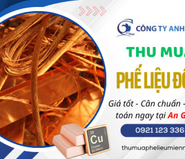Thu Mua Phế Liệu Đồng Tại An Giang Giá Cao